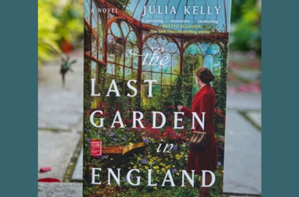 The Last Garden in England, by Julia Kelly