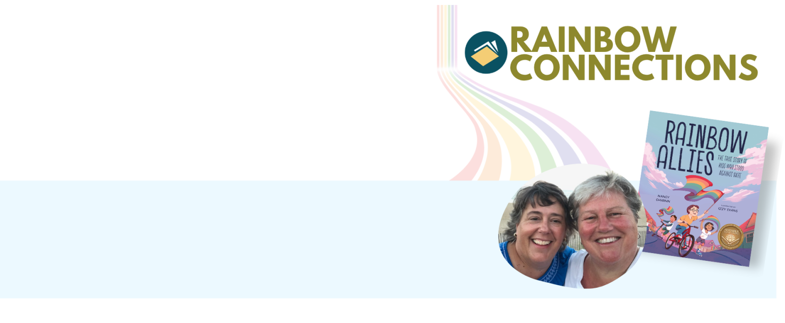 Image of text promoting our virtual kids group that is an lgbtq safe space with photo of guest hosts  Cari and Lauri Ryding and book cover - Rainbow Allies: The True Story of Kids Who Stood Against Hate by Nancy Churnin.