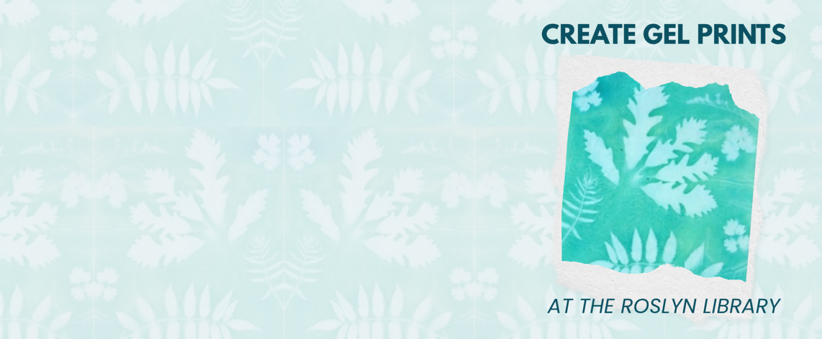 Gel Printmaking class at the Roslyn Library on Monday, August 3 from 6:30-7:30p.m.