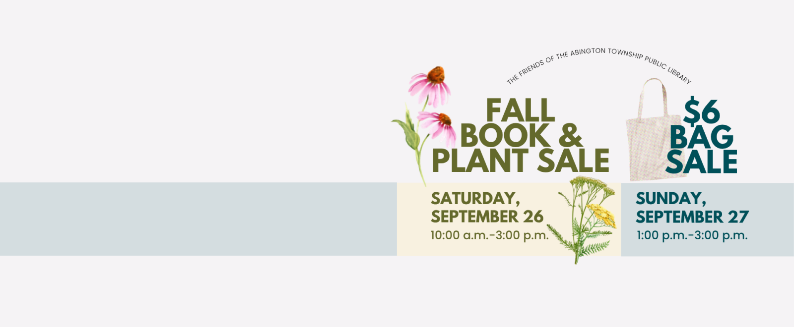 Saturday, September 26 and Sunday, September 27 Half Price Book Sale, Native Plant Sale, and $6 Bag Sale.